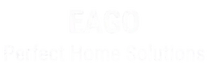 Eago 
Perfect Home Solutions