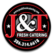 J & T Fresh Catering