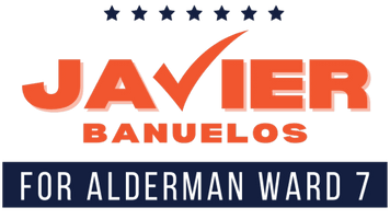 Javier Banuelos For Alderman in Ward 7