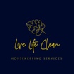 Live Life Clean Housekeeping Services
