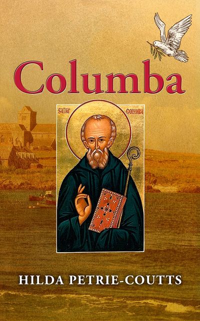 Cover image of the book, Columba, by Hilda Petrie-Coutts