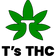 T's THC