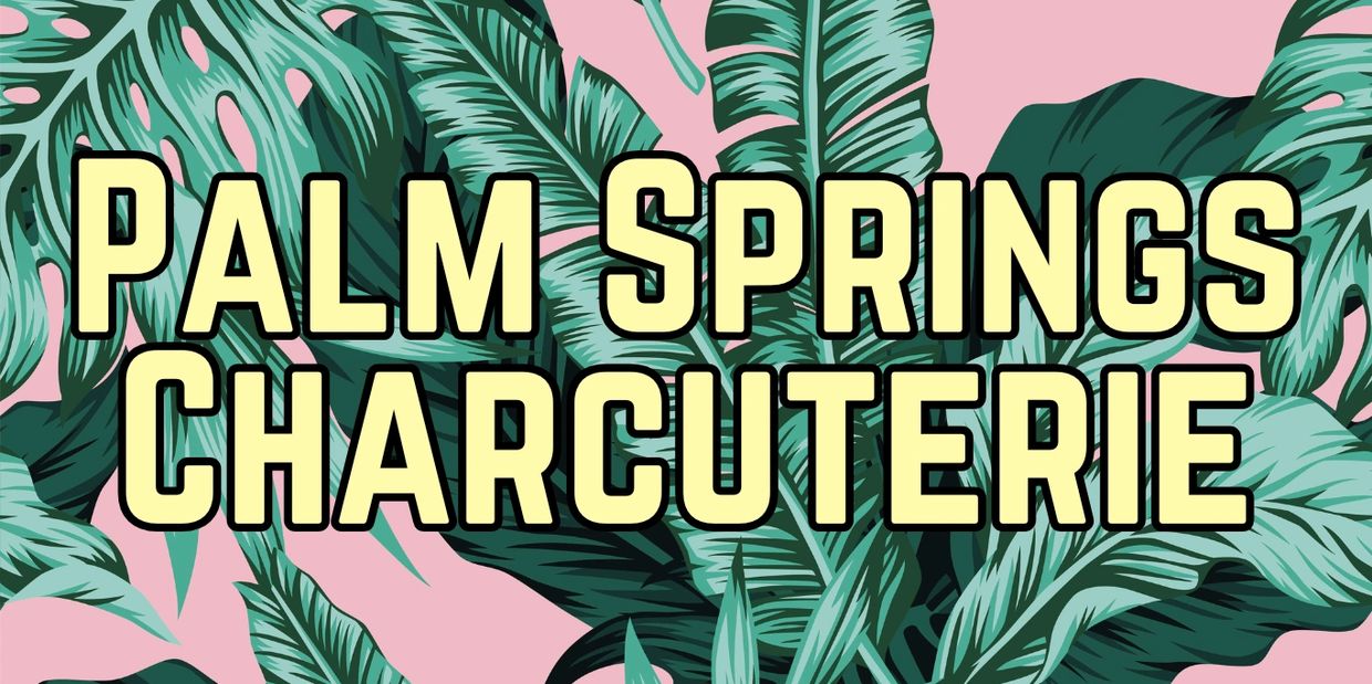 Title page with Palm Springs Charcuterie, palm leaf and pink background