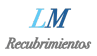 LM RECUBRIMIENTOS 
