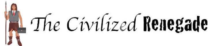 The Civilized Renegade