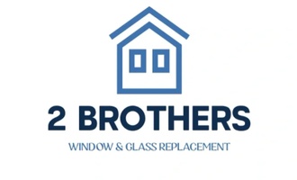 2 Brothers Window & Glass Replacement
