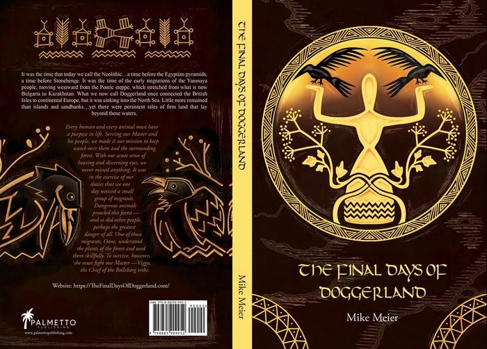 The Final Days of Doggerland, a stone age novel & screenplay by Mike Meier, available on Amazon