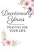 Welcome to Devotionally Yours 