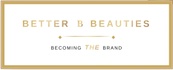 The Better Beauties