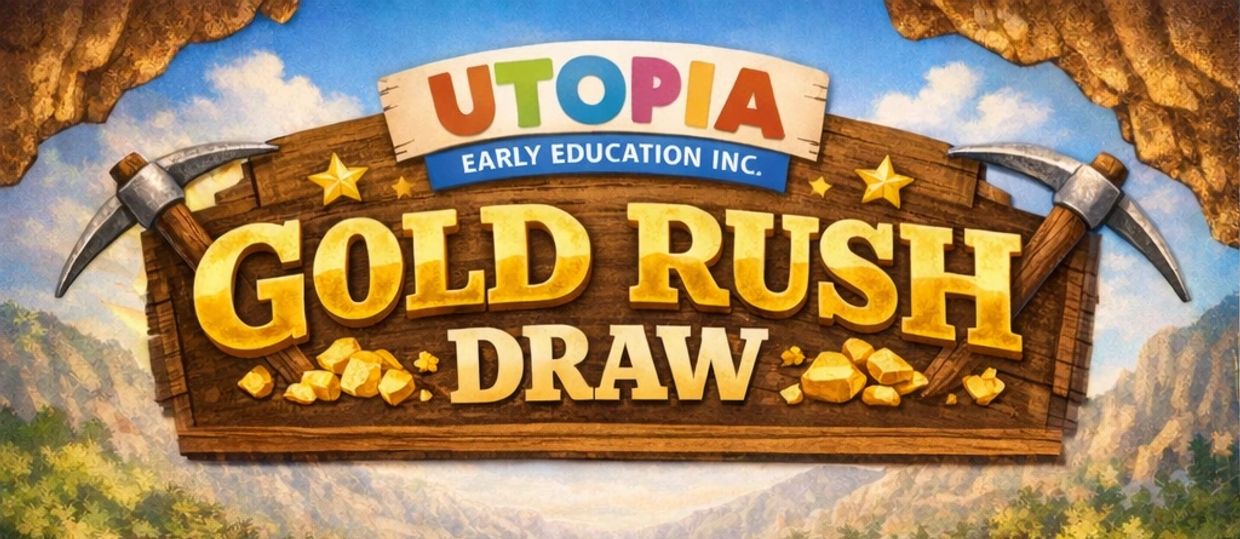 Utopia Early Education's Gold Rush Draw logo with pickaxes and gold nuggets.