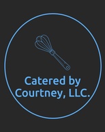 Catered by Courtney, LLC.
cateredbycourtney@gmail.com