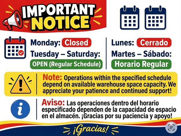 Notice of warehouse schedule with closure on Monday and regular hours Tuesday-Saturday.