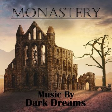 Dark Dreams
Monastery