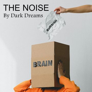 The Noise
Dark Dreams