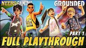 Grounded Part 1