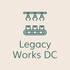Legacy Works DC
