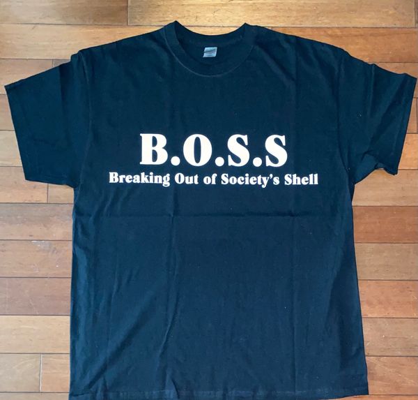 B.O.S.S. T-shirt $20

“Breaking Out of Society’s Shell