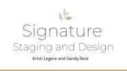 Signature 
Staging and Design