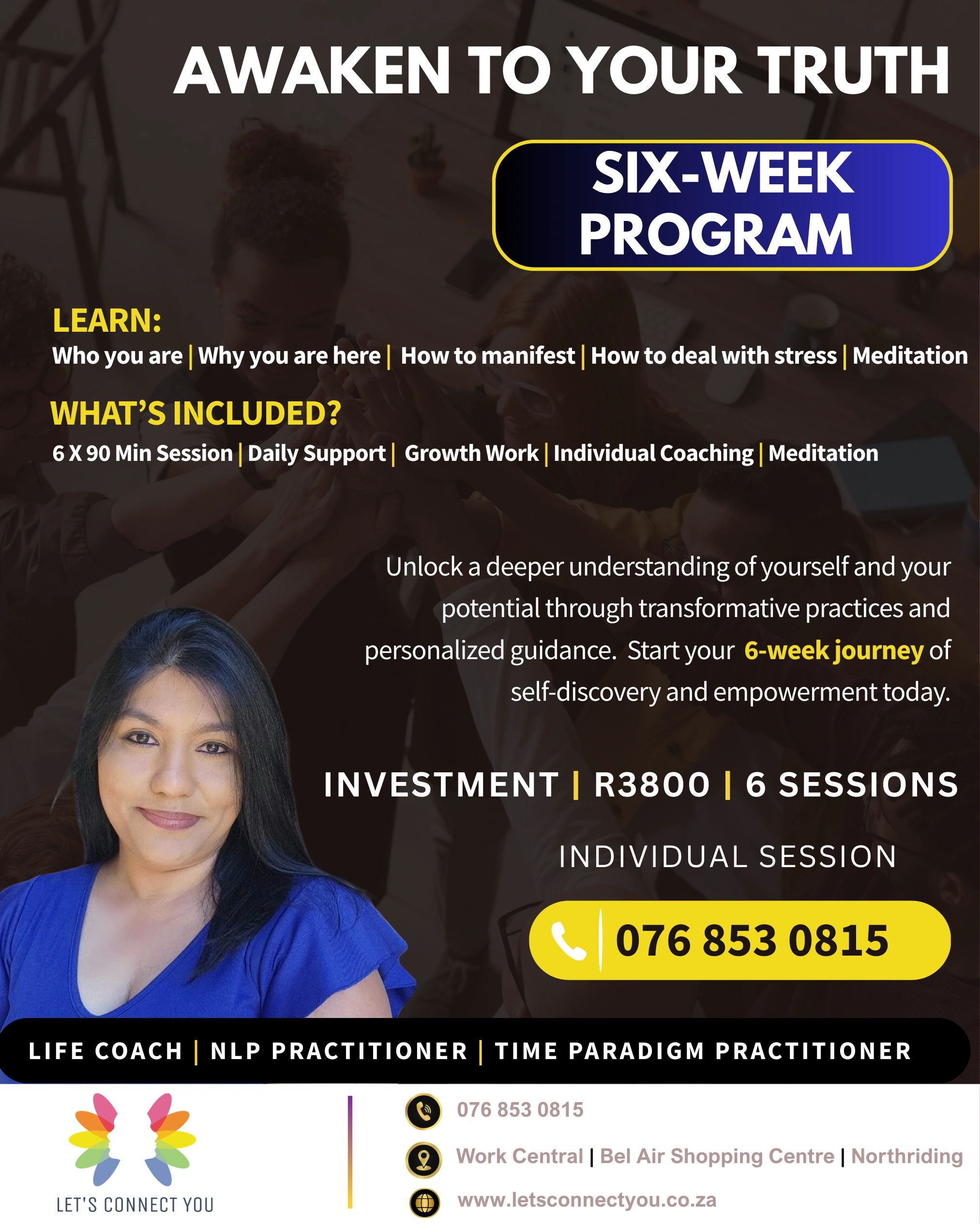 Life coach offers a six-week self-discovery program with meditation and individual coaching.