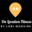On Location Fitness
By Lori McGuire