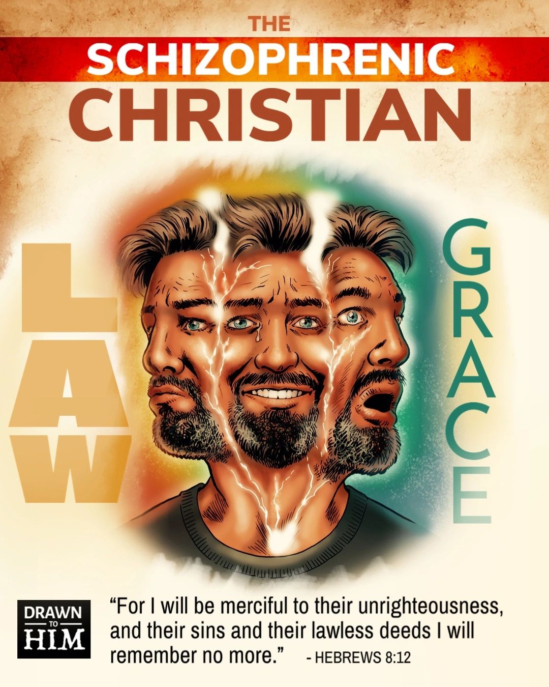 THE SCHIZOPHRENIC CHRISTIAN