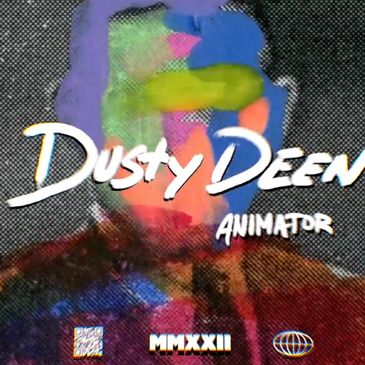 Colorful abstract portrait with text 'Dusty Deen Animator' and year MMXXII.