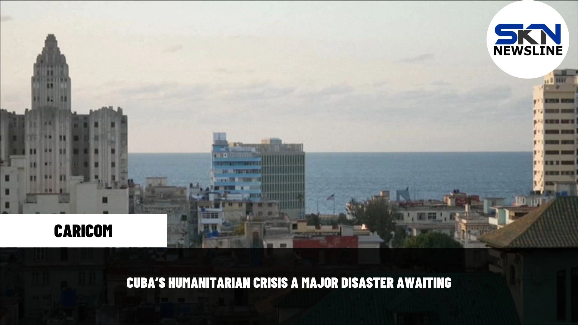 CUBA’S HUMANITARIAN CRISIS A MAJOR DISASTER AWAITING