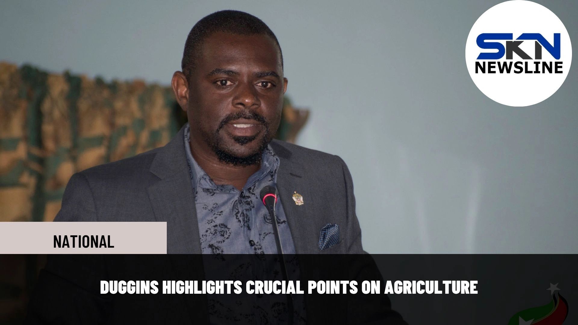 DUGGINS HIGHLIGHTS CRUCIAL POINTS ON AGRICULTURE