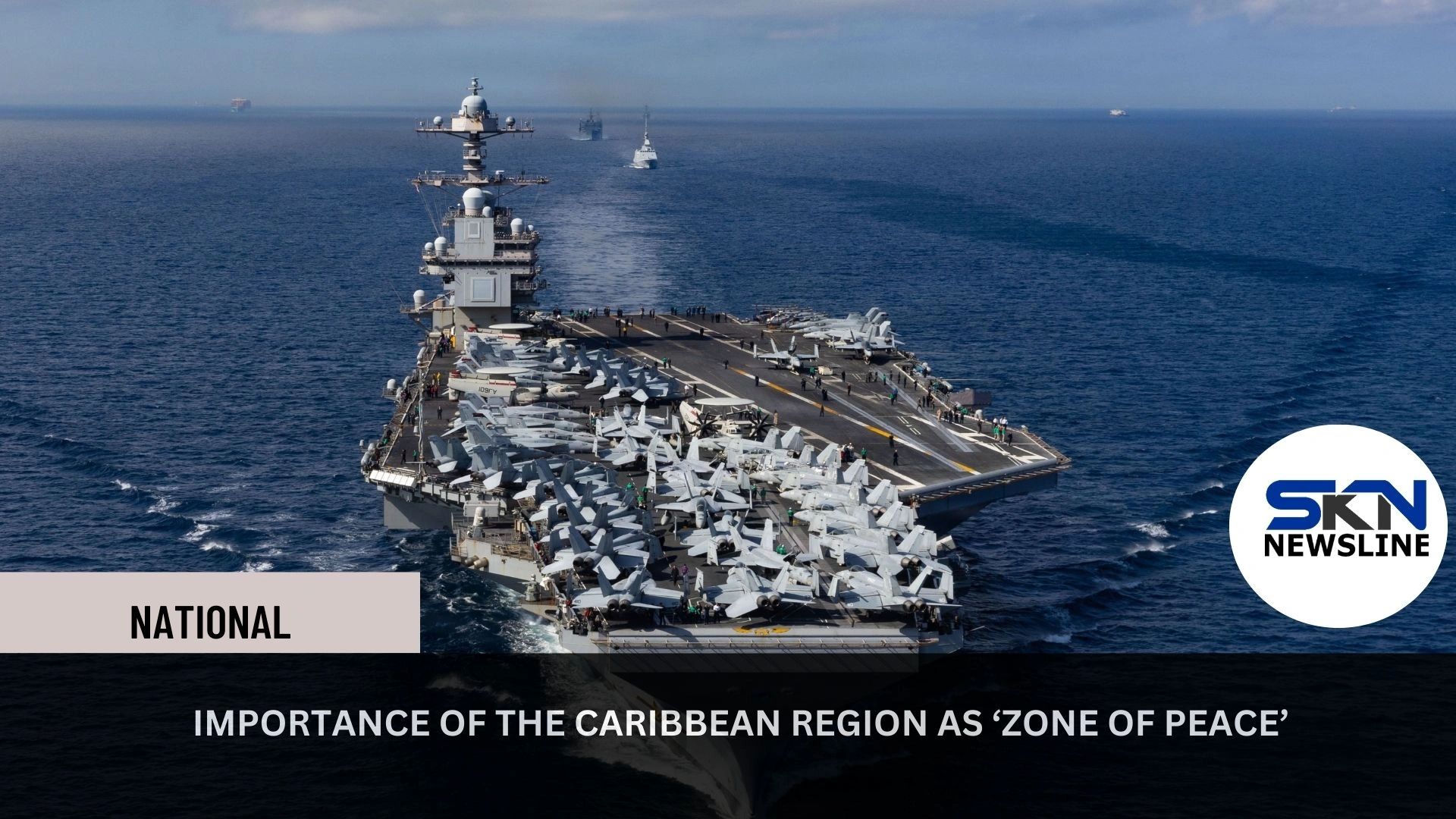 IMPORTANCE OF THE CARIBBEAN REGION AS ‘ZONE OF PEACE’