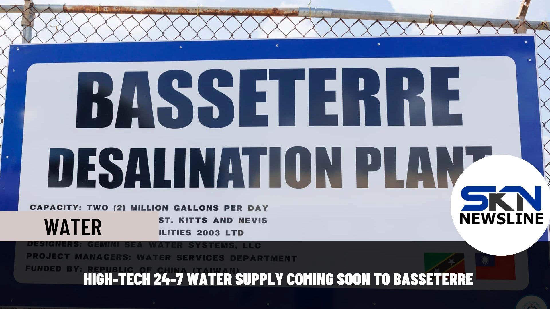 HIGH-TECH 24-7 WATER SUPPLY COMING SOON TO BASSETERRE