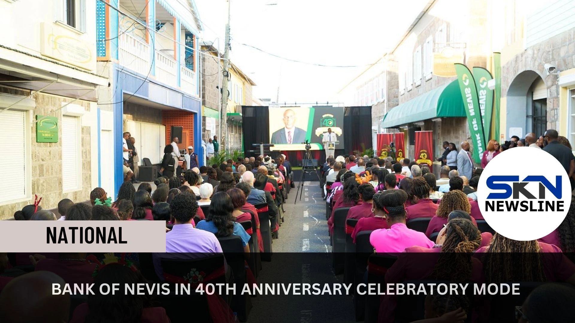 BANK OF NEVIS IN 40TH ANNIVERSARY CELEBRATORY MODE