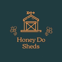 Honey Do Sheds