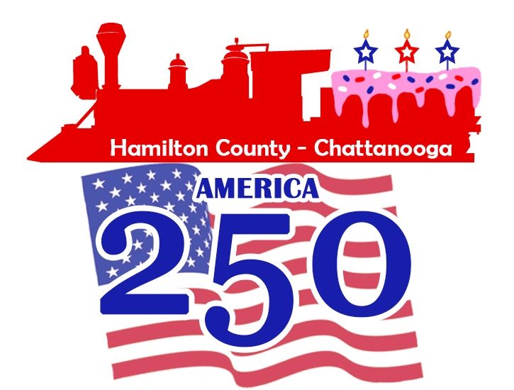 Hamilton County Chattanooga celebrating America's 250th anniversary with patriotic theme.