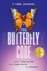 THE BUTTERFLY CODE