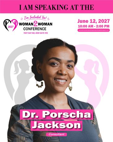 Dr. Porscha Jackson speaking at Woman 2 Woman Conference 2027.