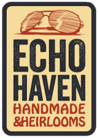 Echo Haven Handmade and Heirlooms