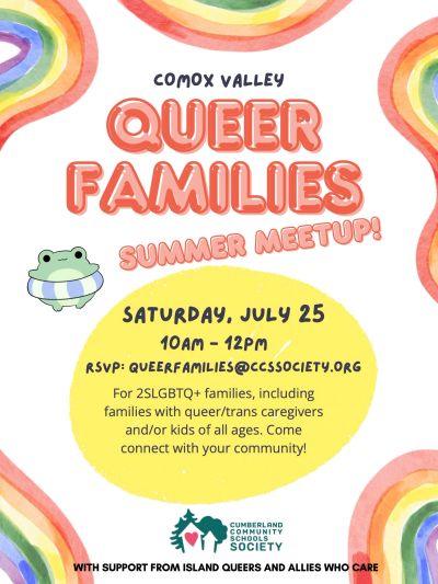 Flyer for Comox Valley Queer Families Summer Meetup on July 25, 10AM-12PM.