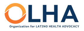 Organization for LATINO HEALTH ADVOCACY
