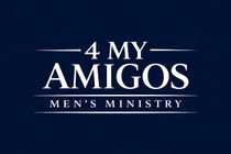 4 My Amigos Men's Ministry