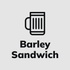 Barley Sandwich
