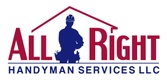 ALL RIGHT HANDYMAN SERVICES LLC