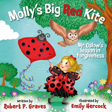 Molly's Big Red Kite - Mr. Oslows Lesson in Forgiveness