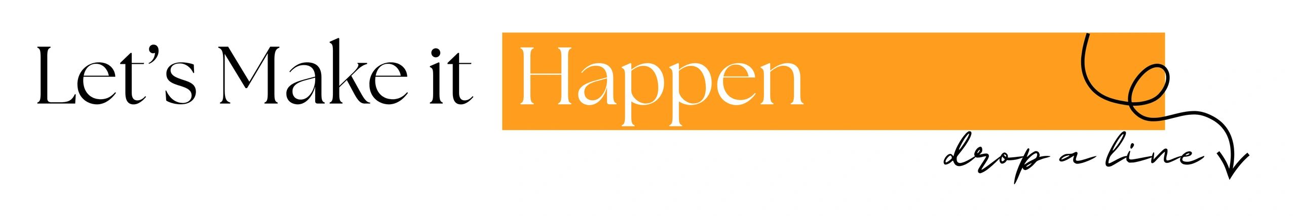 Motivational phrase with an orange highlight and call to action.