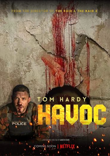 Havoc -  Tom Hardy