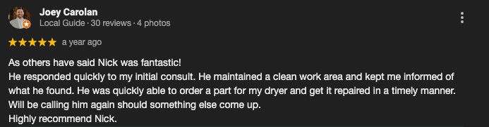 Positive customer review praising Nick's prompt, clean, and effective service for dryer repair.