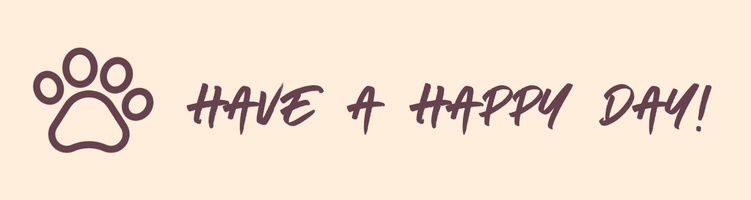 Have a Happy Day!