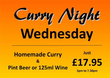 Curry Night Wednesday special: Homemade curry with a pint of beer or 125ml wine for £17.95.