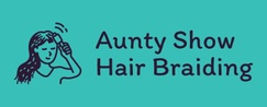 Aunty Show Hair Braiding