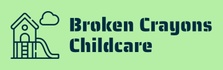 Broken Crayons Childcare