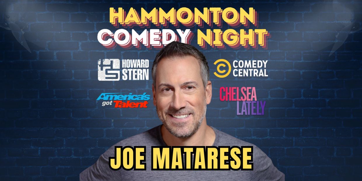 Joe Matarese featured in Hammonton Comedy Night poster with notable show logos.